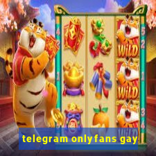 telegram onlyfans gay